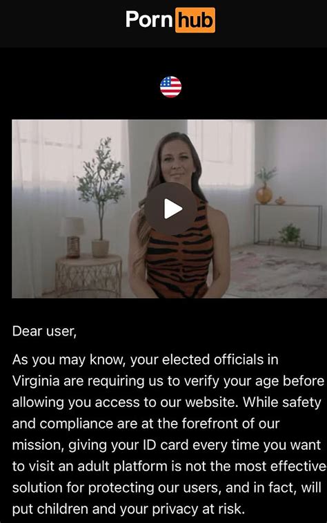 Jun 30, 2023 · On Friday, popular adult entertainment website Pornhub announced that it was disabling access for users in Virginia. The reason? Back in March, the Virginia General Assembly passed a law that would require pornographic websites to verify the age of users in order to protect minors from viewing pornographic content. 